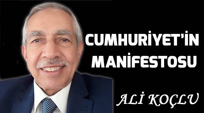 CUMHURİYET'İN MANİFESTOSU