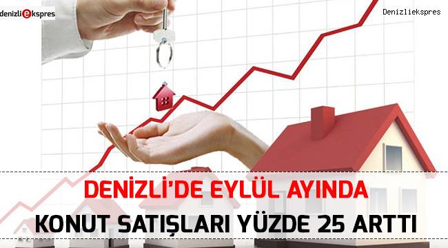 Denizli’de Eylül ayında konut satışları yüzde 25 arttı