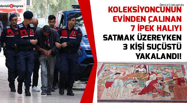Denizli'de halı hırsızlığı zanlıları yakalandı!