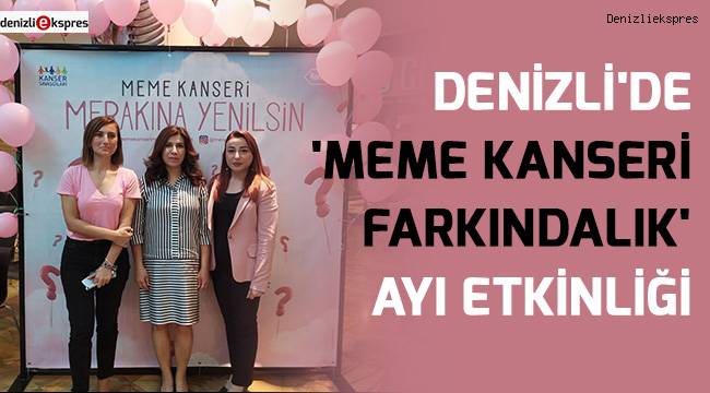 Denizli'de 'Meme Kanseri Farkındalık' ayı etkinliği