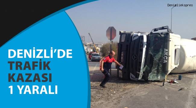 Denizlide kaza: 1 yaralı