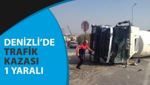 Denizlide kaza: 1 yaralı