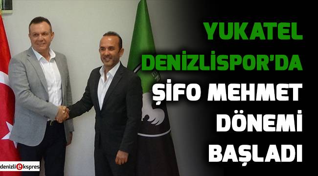 Denizlispor'da Şifo Mehmet dönemi başladı