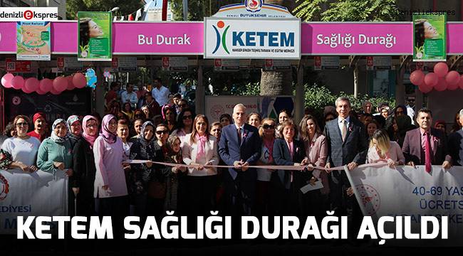KETEM Sağlığı Durağı açıldı