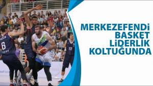 Merkezefendi Basket liderlik koltuğuna oturdu