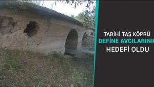 Tarihi taş köprü define avcılarının hedefi oldu