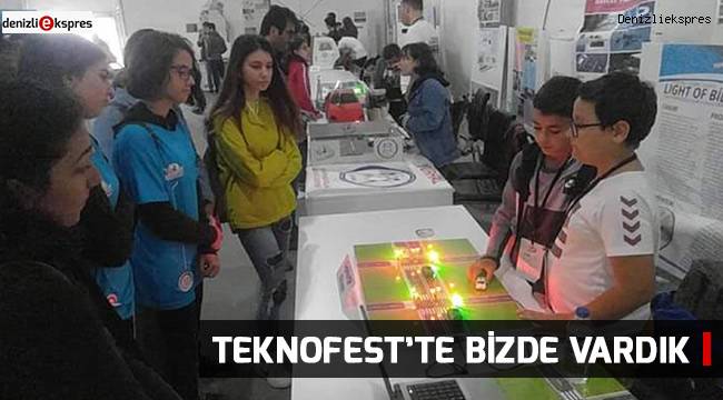 TEKNOFEST’te Bizde Vardık