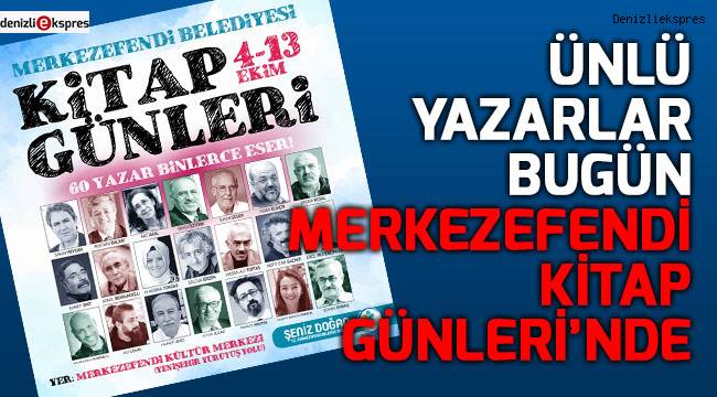 Ünlü yazarlar bugün Merkezefendi Kitap Günleri'nde