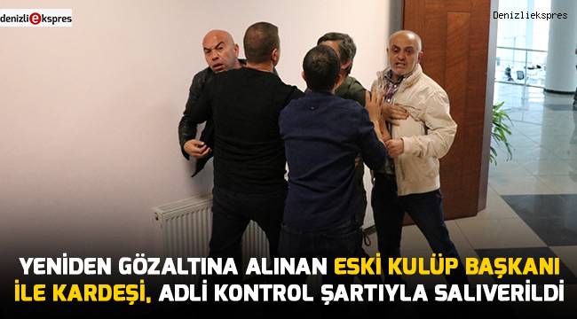 Yeniden gözaltına alınan 3 kişi serbest bırakıldı