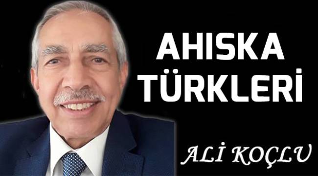 AHISKA TÜRKLERİ
