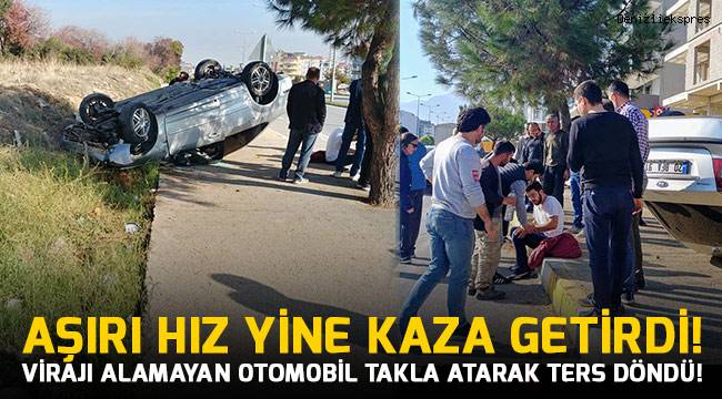 Aşırı hız yine kaza getirdi!