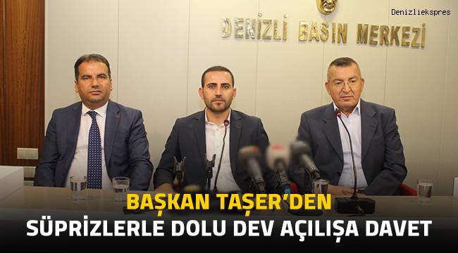 Başkan Taşer'den süprizlerle dolu dev açılışa davet