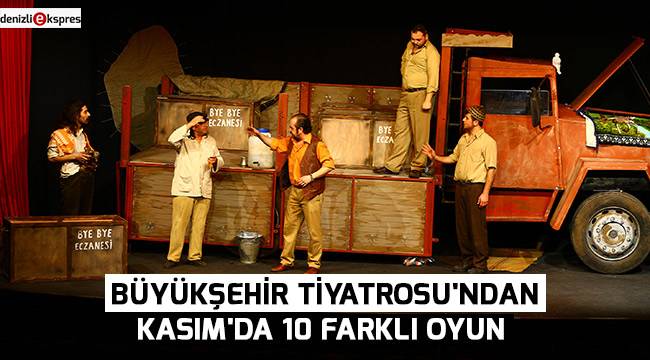 Büyükşehir Tiyatrosu'ndan Kasım'da 10 farklı oyun