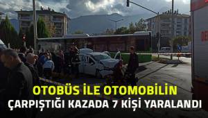 Denizli'de otobüs ile otomobilin çarpıştığı kazada 7 kişi yaralandı.