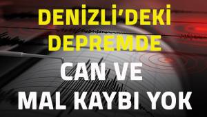 Denizli'deki depremde can ve mal kaybı yok