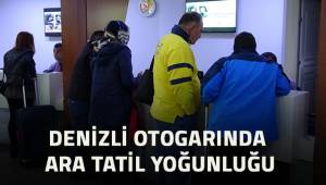 Denizli otogarında ara tatil yoğunluğu