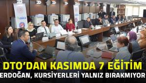 DTO'DAN KASIM AYINDA 7 EĞİTİM