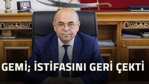 Gemi; istifasını geri çekti