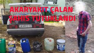 İş makinelerinden akaryakıt çalan kişi tutuklandı