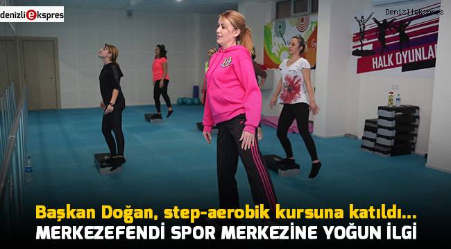MERKEZEFENDİ SPOR MERKEZİNE YOĞUN İLGİ