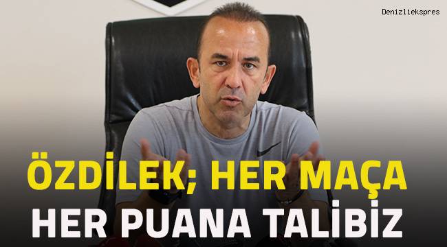 “Oynanmadan hiçbir maçı kazanamıyorsunuz veya kaybetmiyorsunuz”