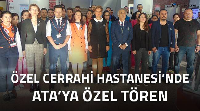 Özel Cerrahi Hastanesi'nde Ata'ya özel tören