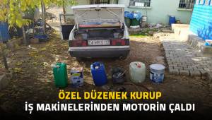 Özel düzenek kurup iş makinelerinden motorin çaldı