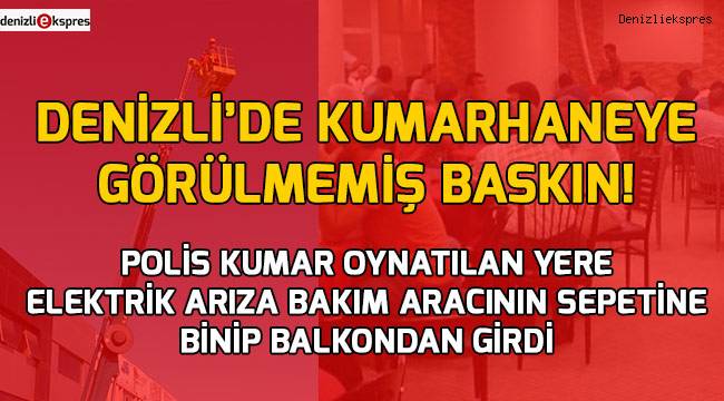 Polisten kumarhaneye görülmemiş baskın!