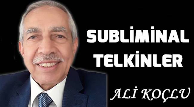 SUBLİMİNAL TELKİNLER