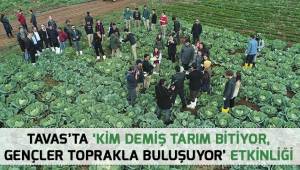 Tavas’ta ‘Kim Demiş Tarım Bitiyor, Gençler Toprakla Buluşuyor’ etkinliği