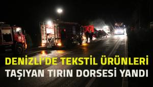 Tekstil yüklü tırın dorsesi yandı