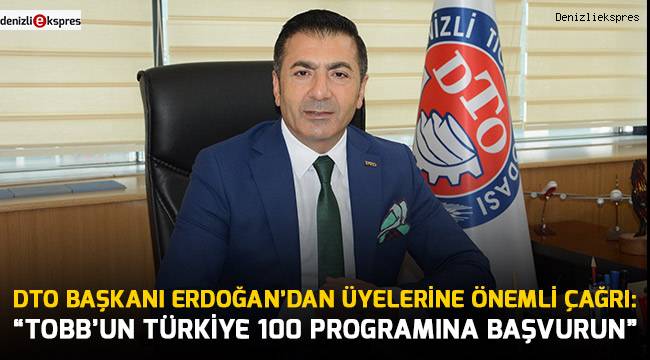 ''TOBB’UN TÜRKİYE 100 PROGRAMINA BAŞVURUN''
