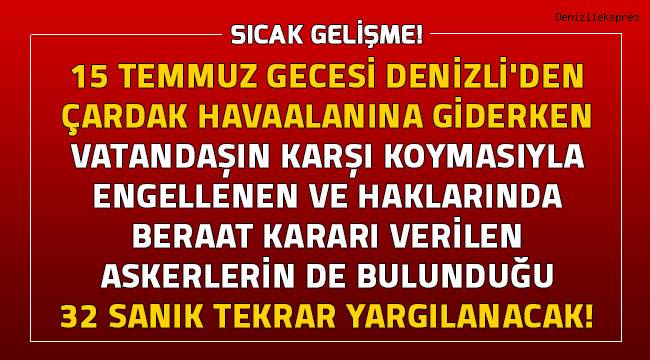 Yargıtay, darbe girişimi gecesi vatandaşın durdurduğu askerlere verilen beraati bozdu