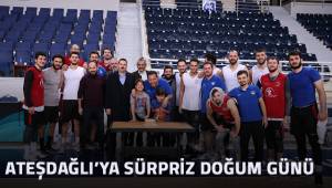 Ateşdağlı'ya sürpriz doğum günü