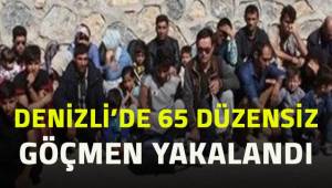 Denizli'de 65 düzensiz göçmen yakalandı