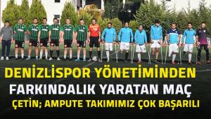 Denzilispor yönetimi Engelliler Gününde Denizli Ampute Takımı ile maç yaptı
