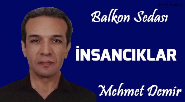 İnsancıklar!