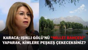 Işıklı Gölüne mi göz diktiniz? Kime peşkeş çekeceksiniz?