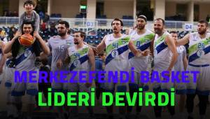 Merkezefendi Basket lideri devirdi