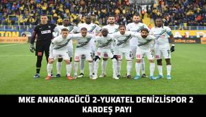 MKE Ankaragücü 2- Yukatel Denizlispor 2 puanlar kardeş payı paylaşıldı