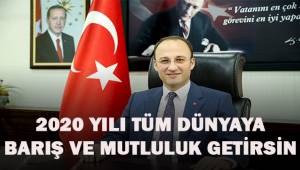 Örki; 2020 Yılı tüm dünyaya barış ve mutluluk getirsin