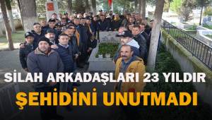 Silah arkadaşları şehidini 23 yıldır unutmadı