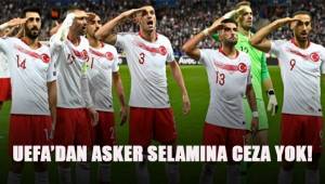 UEFA'dan asker selamına ceza yok!