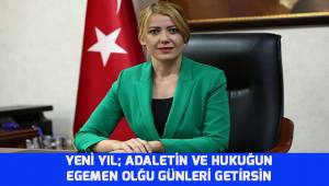 Yeni yıl; adalet ve hukuğun egemen olduğu günleri getirsin