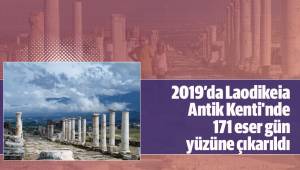 2019’da Laodikeia Antik Kenti'nde 171 eser gün yüzüne çıkarıldı
