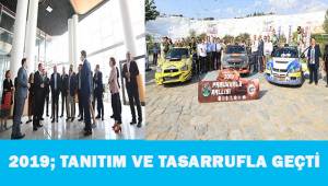 2019; Tanıtım ve tasarrufla geçti