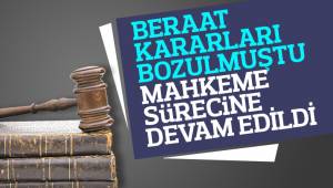 33 Sanığın Yeniden Yargılanmasına Devam Edildi
