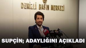 Adem Supçin; adaylığını açıkladı