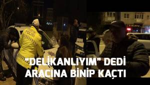Alkollü araç kullanırken yakalandı ‘Ben Türk delikanlısıyım’ dedi