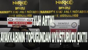 Ayakkabının topuğundan uyuşturucu çıktı